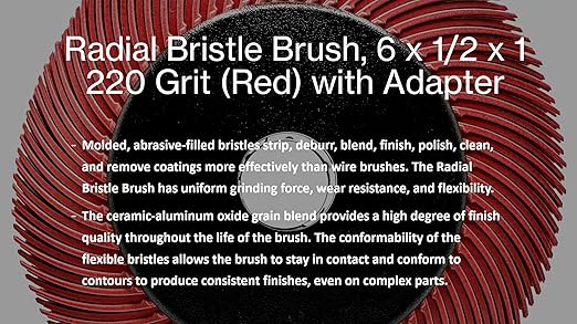 Radial Bristle Brush, 6 in x 1/2 in x 1 in 220 Grit (Red) with Adapter, Type C Curved Bristle (Pack of 1)